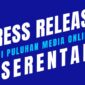 Publikasi press release secara serentak merupakan langkah tepat untuk manajemen reputasi: program sosialisasi dan kampanye personal branding/product branding maupun pemulihan citra (memperbaiki nama baik. (Dok. Poinnews.com/Budipur)